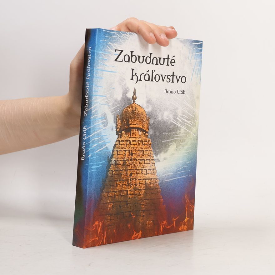 Braňo Oláh Zabudnuté kráľovstvo