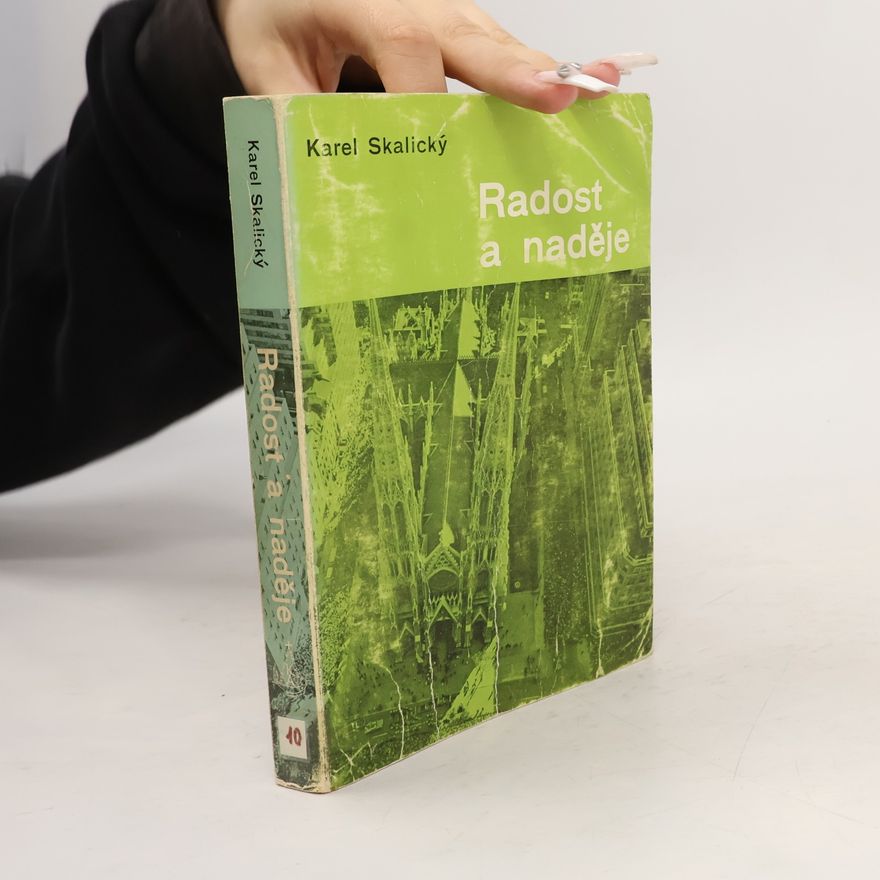 Karel Skalický Radost a naděje