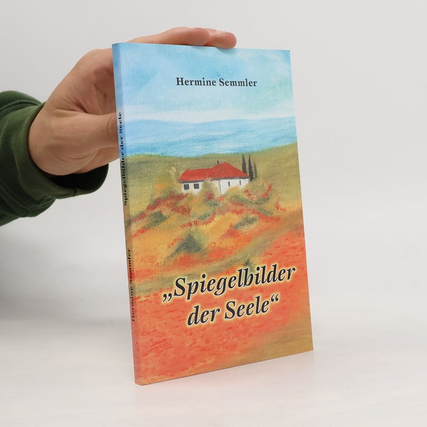 Hermine Semmler "Spiegelbilder der Seele"
