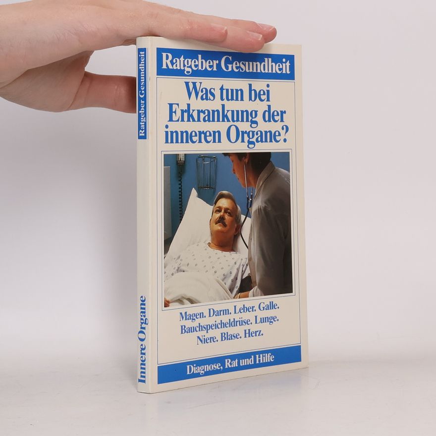 Ratgeber Gesundheit Was tun bei Erkrankung der inneren Organe?