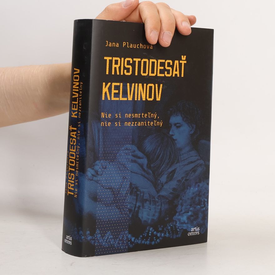 Jana Plauchová Tristodesať kelvinov