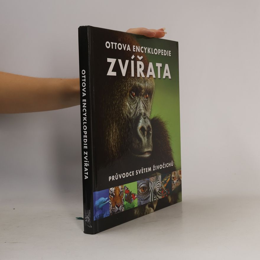 Romana Anděrová Zvířata : Ottova encyklopedie : průvodce světem živočichů