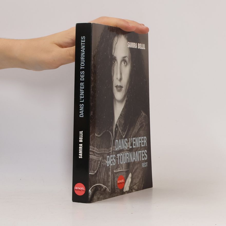 Samira Bellil Dans l'enfer des tournantes