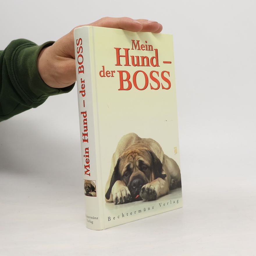 Autorenkollektiv Mein Hund - der BOSS