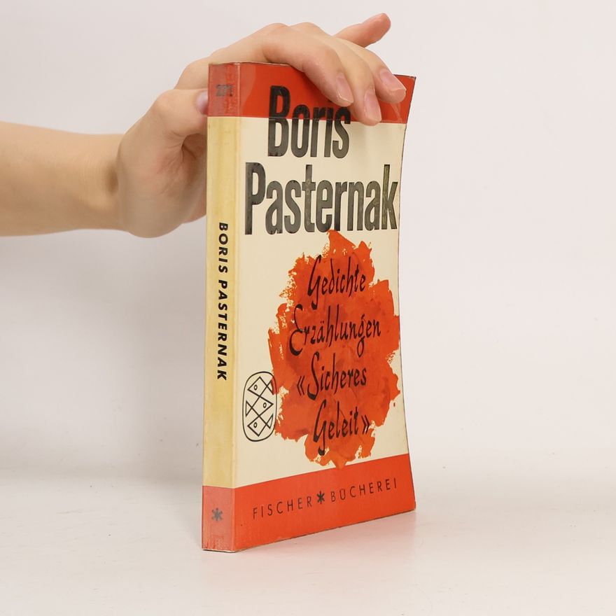 Pasternak Boris Gedichte. Erzählungen. Sicheres Geleit