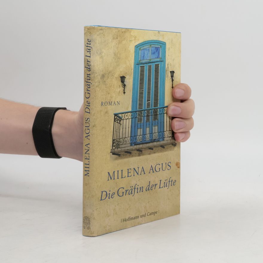 Milena Agus Die Gräfin der Lüfte