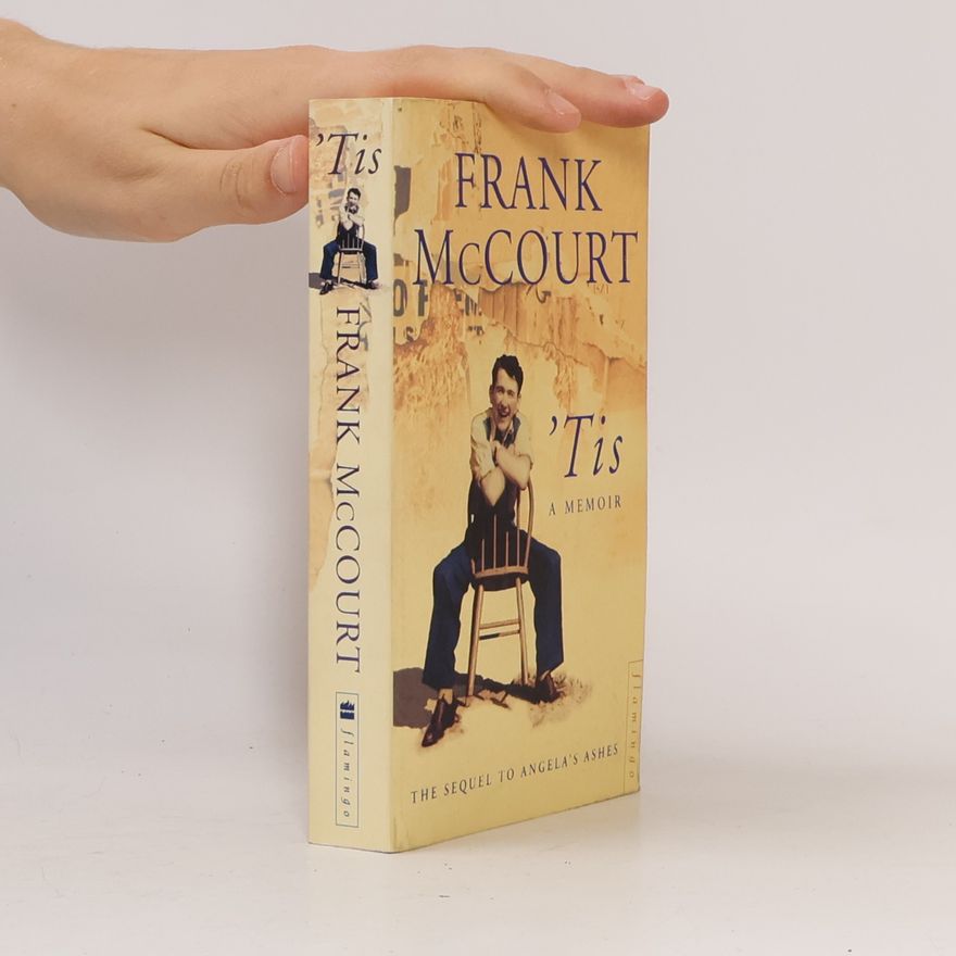 Frank McCourt 'Tis : a memoir