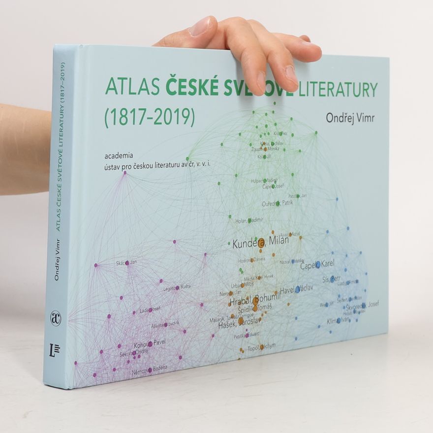 Ondřej Vimr Atlas české světové literatury (1817-2019)