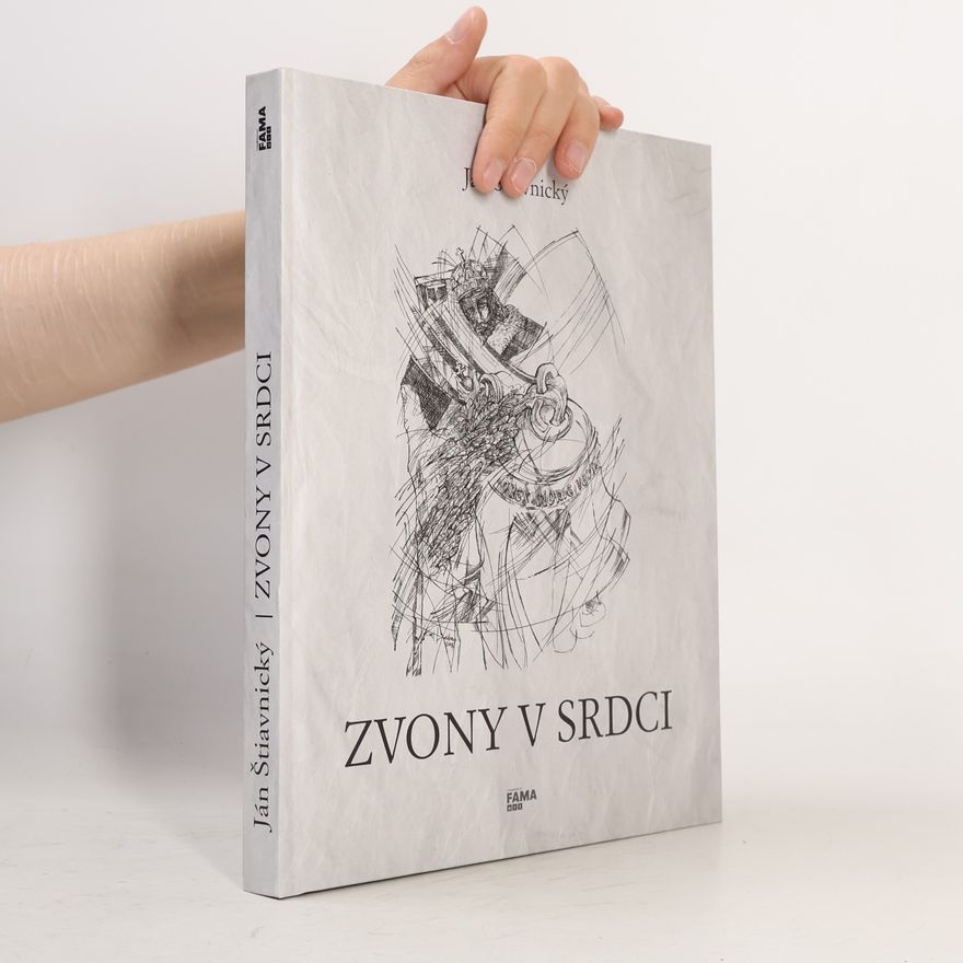 Ján Štiavnický Zvony v srdci