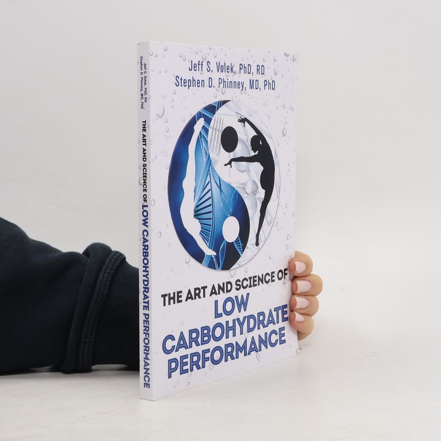 Stephen D. Phinney The Art and Science of Low Carbohydrate Performance
