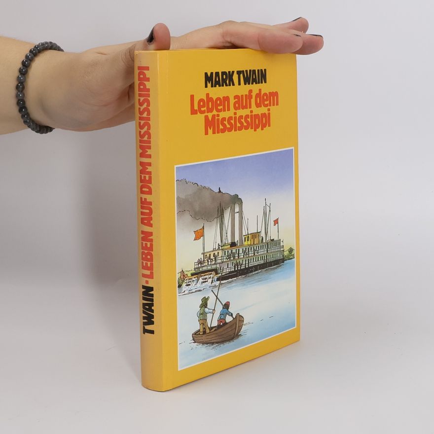 Mark Twain Leben auf dem Mississippi