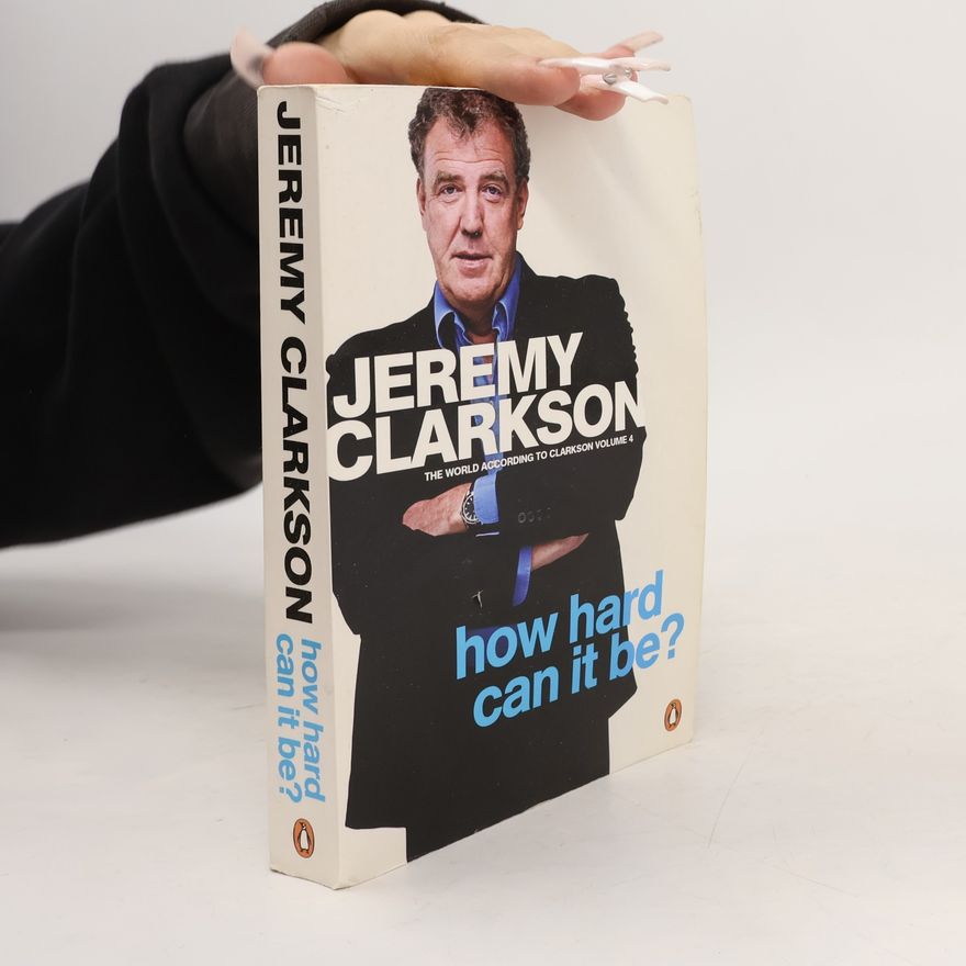 Jeremy Clarkson How hard can it be?