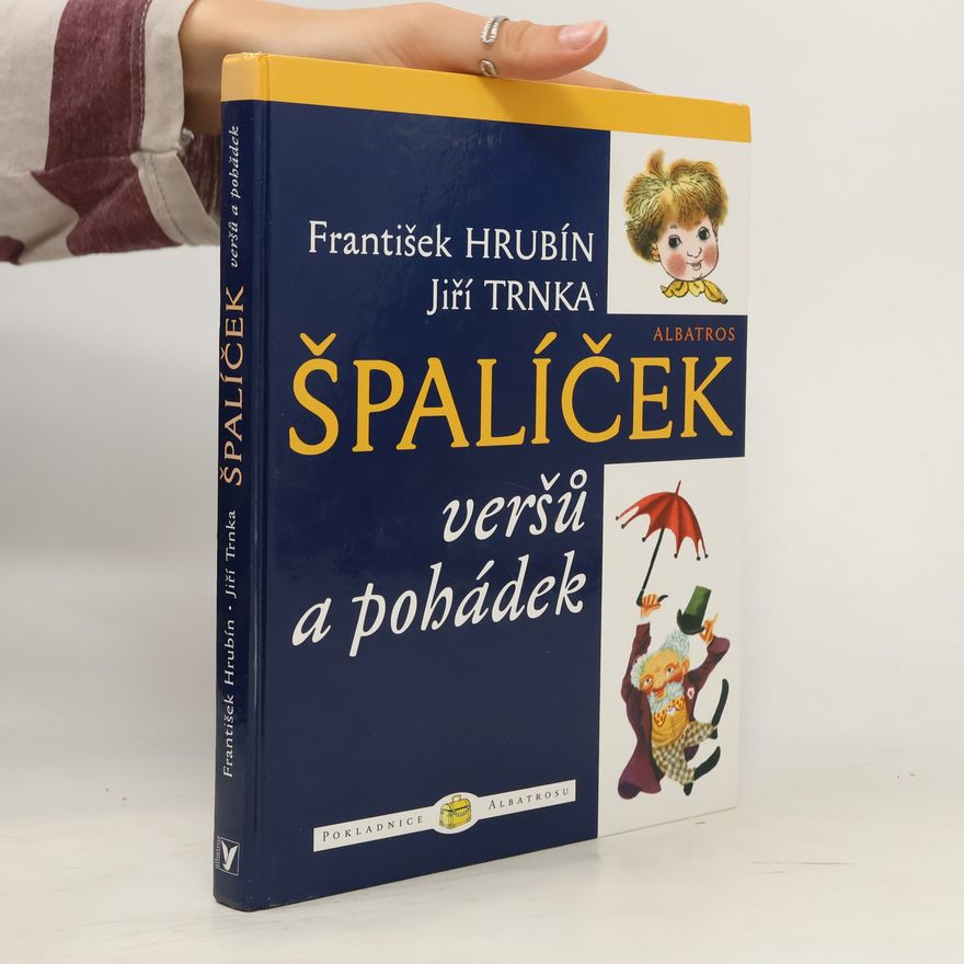 František Hrubín Špalíček veršů a pohádek