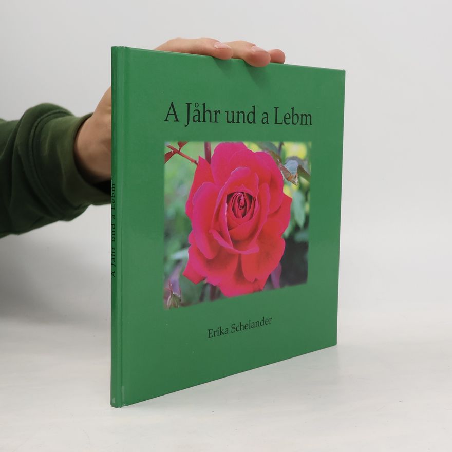 Erika Schelander A Jåhr und a Lebm