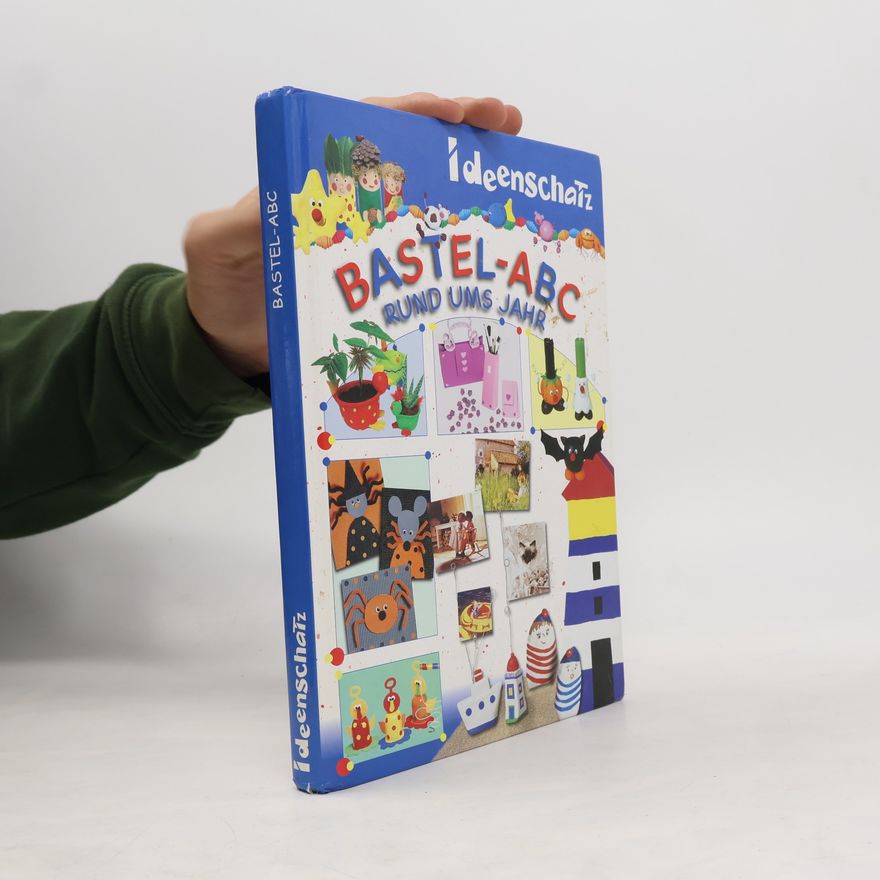 Various authors Bastel-ABC Rund ums Jahr