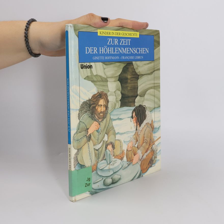 Françoise Lebrun Zur Zeit der Höhlenmenschen