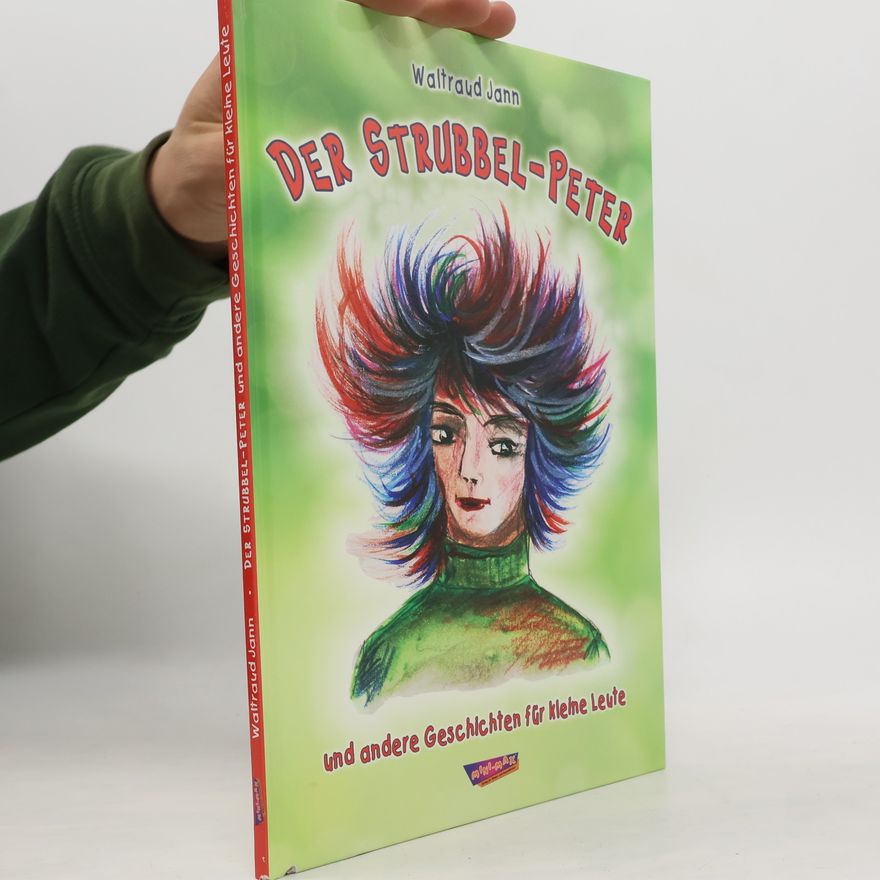 Waltraud Jann Der Strubbel-Peter