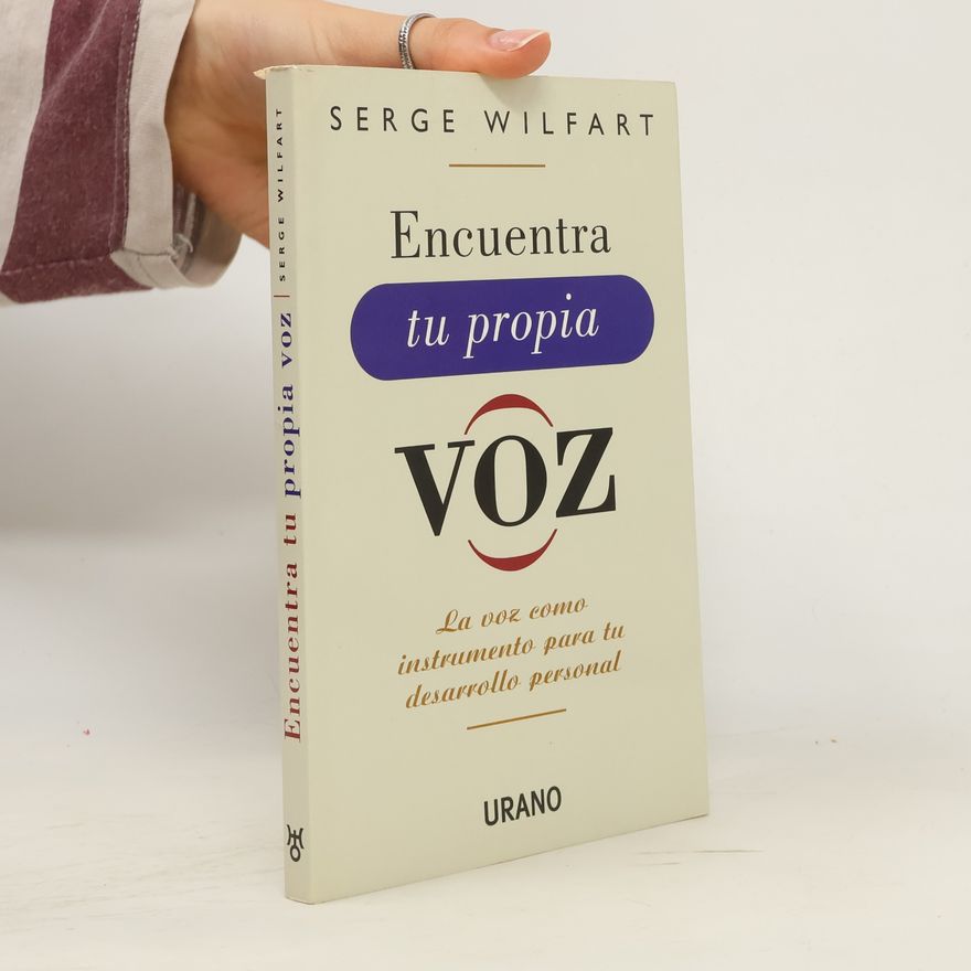 Serge Wilfart Encuentra tu propia voz