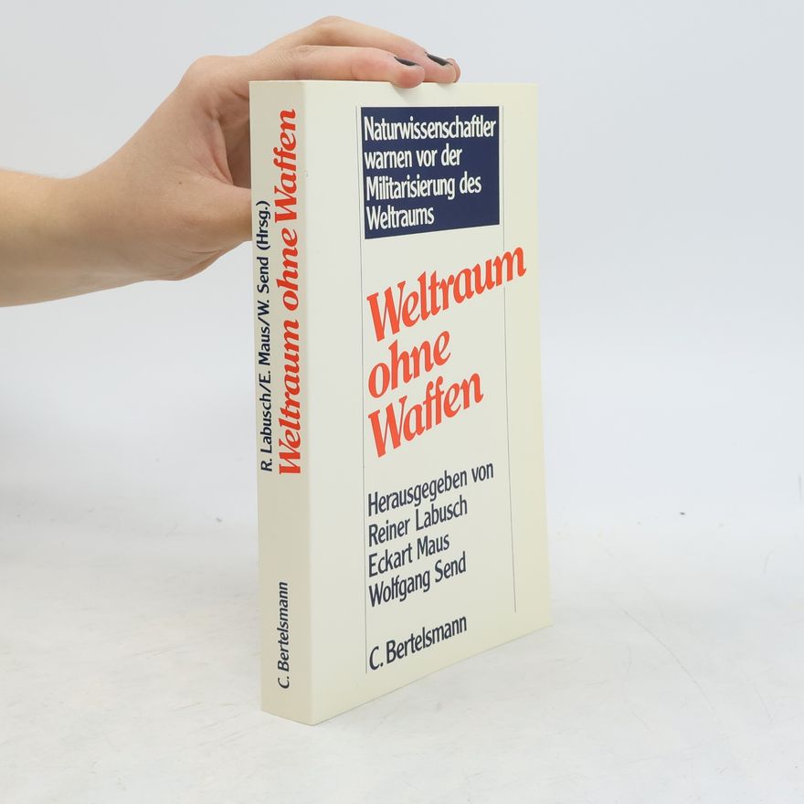 Wolfgang Send Weltraum ohne Waffen