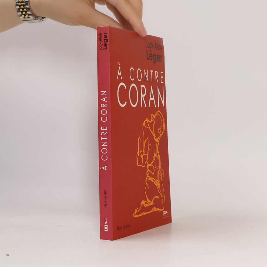 Jack-Alain Léger À contre Coran