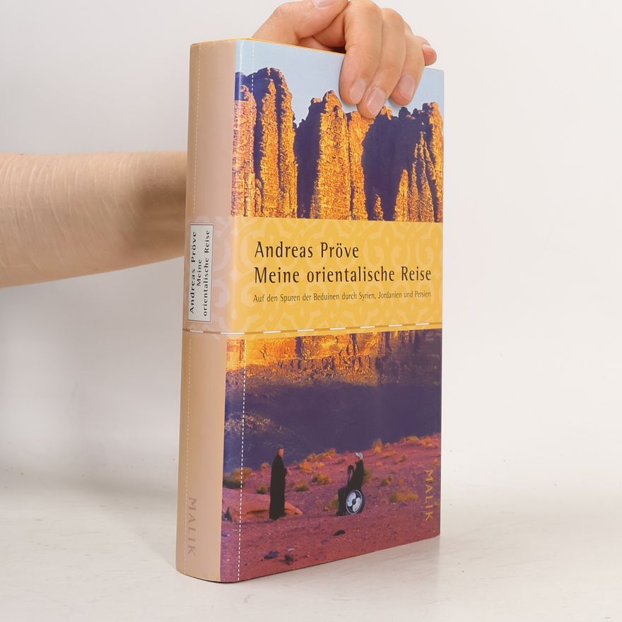 Andreas Pröve Meine orientalische Reise