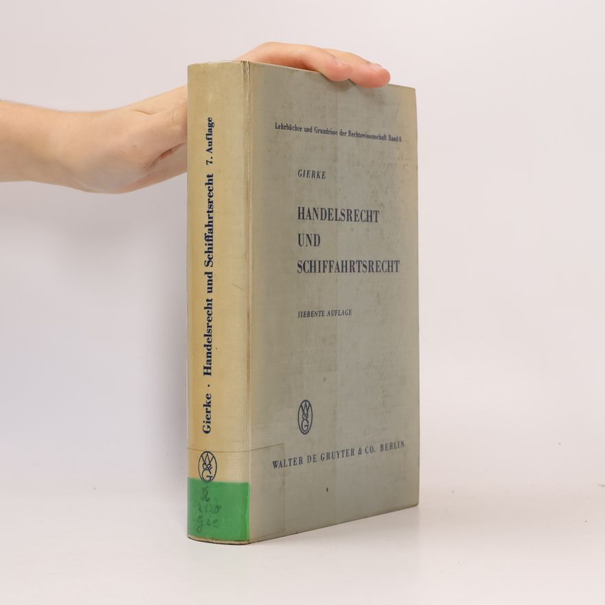 Julius von Gierke Handelsrecht und Schiffahrtsrecht 6