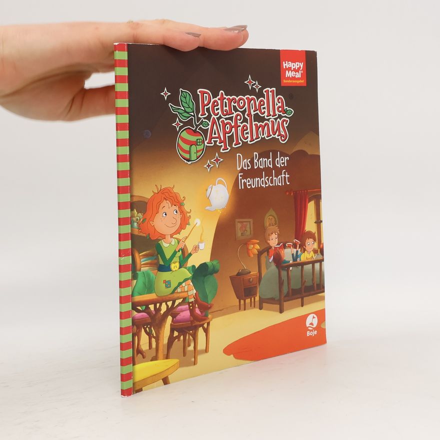 Autorenkollektiv Petronella Apfelmus. Das Band der Freundschaft