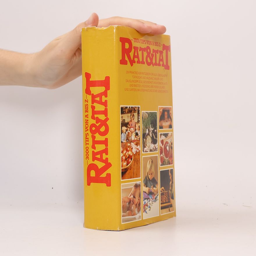 Autorenkollektiv Rat & Tat. 3000 Tips von A bis Z