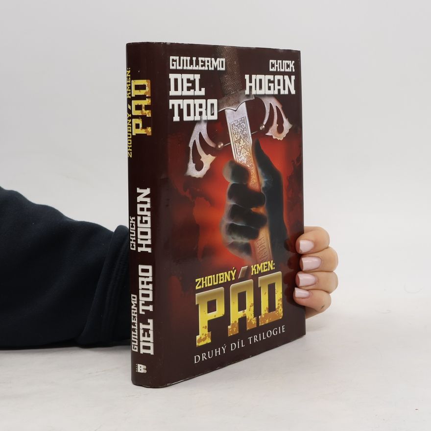 Guillermo del Toro Zhoubný kmen. Pád. Druhý díl trilogie