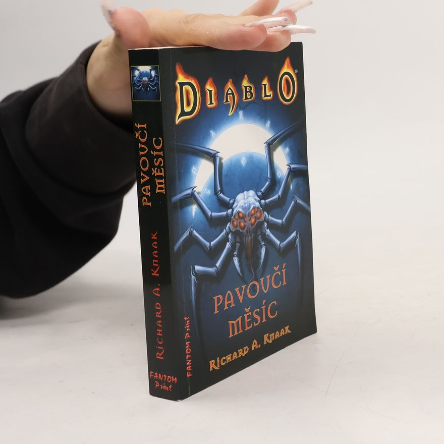 Richard A. Knaak Diablo. Pavoučí měsíc