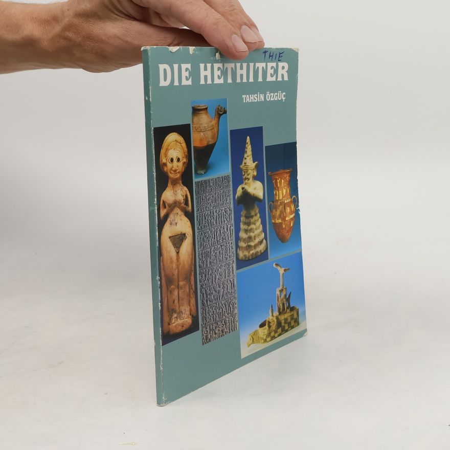 Tahsin Özguç Die Hethiter