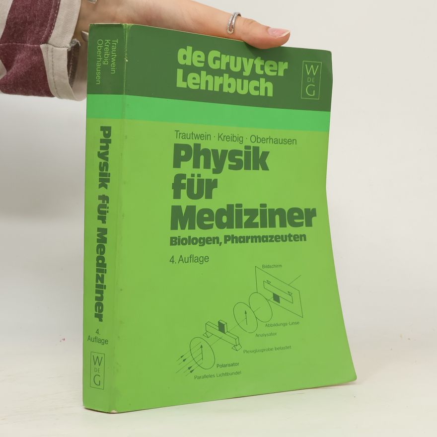 Alfred Trautwein Physik für Mediziner, Biologen, Pharmazeuten