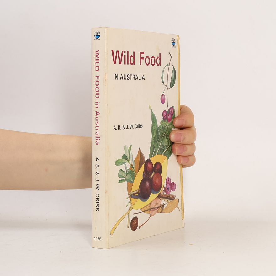 Joan Winifred Cribb Wild Food in Australia