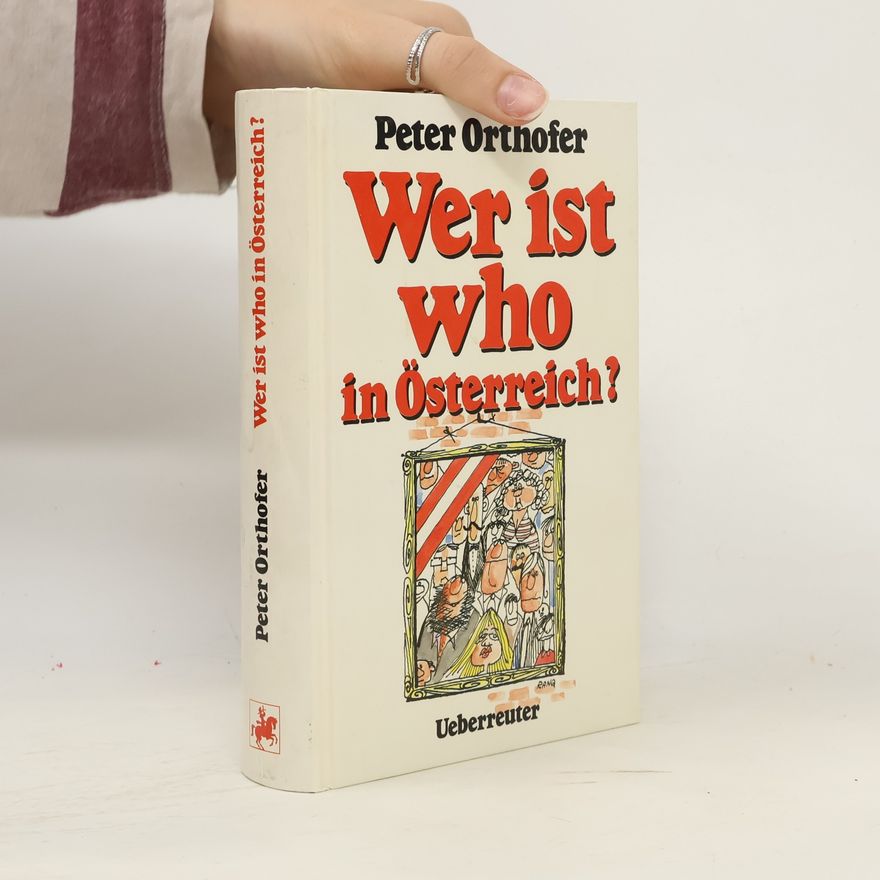 Peter Orthofer Wer ist who in Österreich?