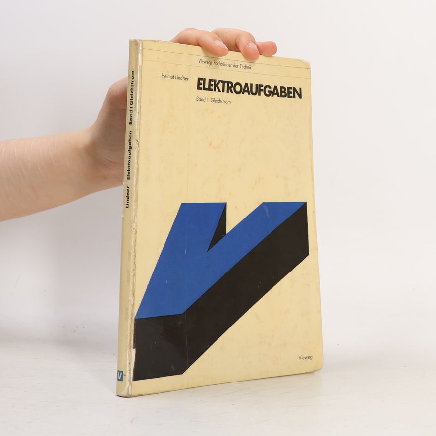 Edgar Balcke Viewegs Fachbücher der Technik - 1: Elektro-Aufgaben