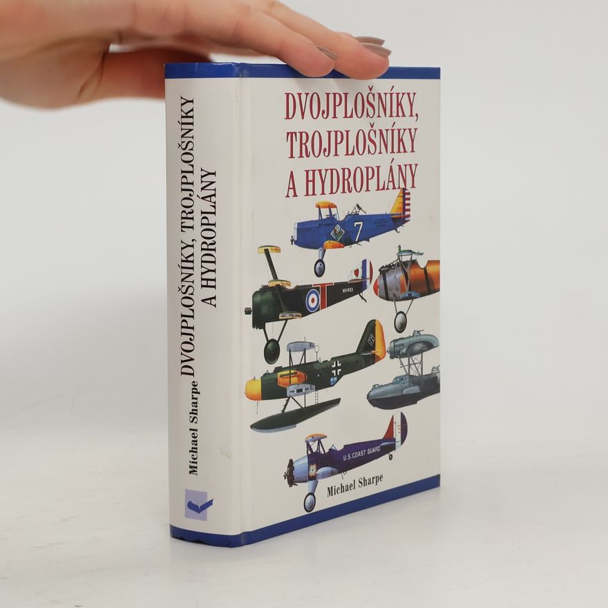 Petr Pazderka Dvojplošníky, trojplošníky a hydroplány