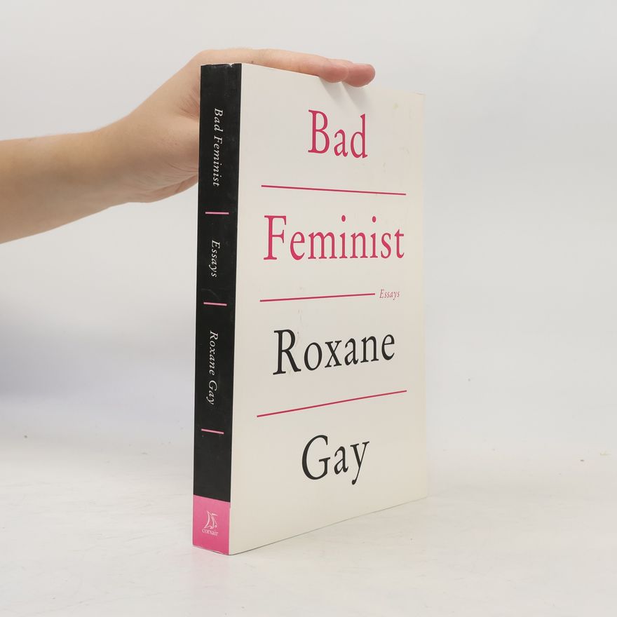 Roxane Gay Bad Feminist