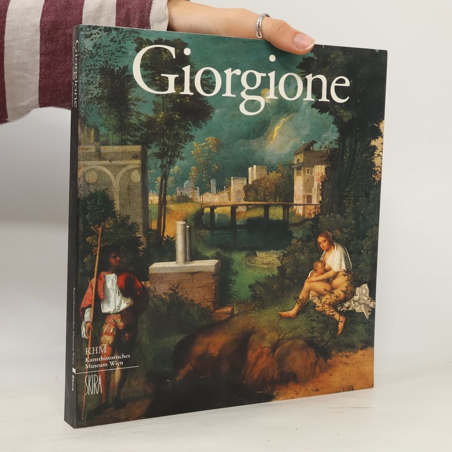 Sylvia Ferino-Pagden Giorgione. Mythos und Enigma
