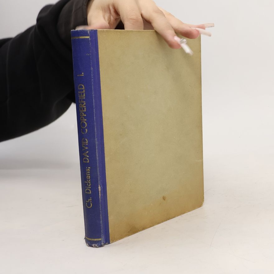 Charles Dickens David Copperfield. Část prvá