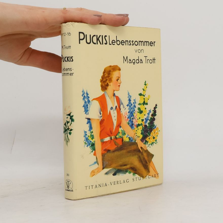 Magda Trott Puckis Lebenssommer