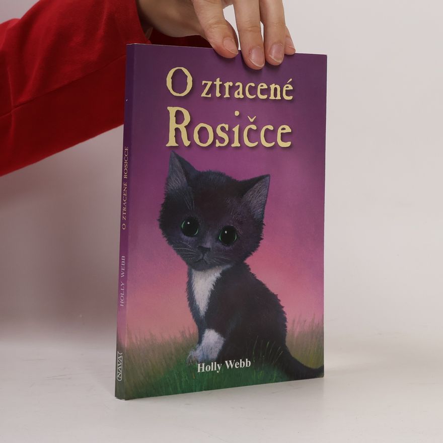 Holly Webb O ztracené Rosičce