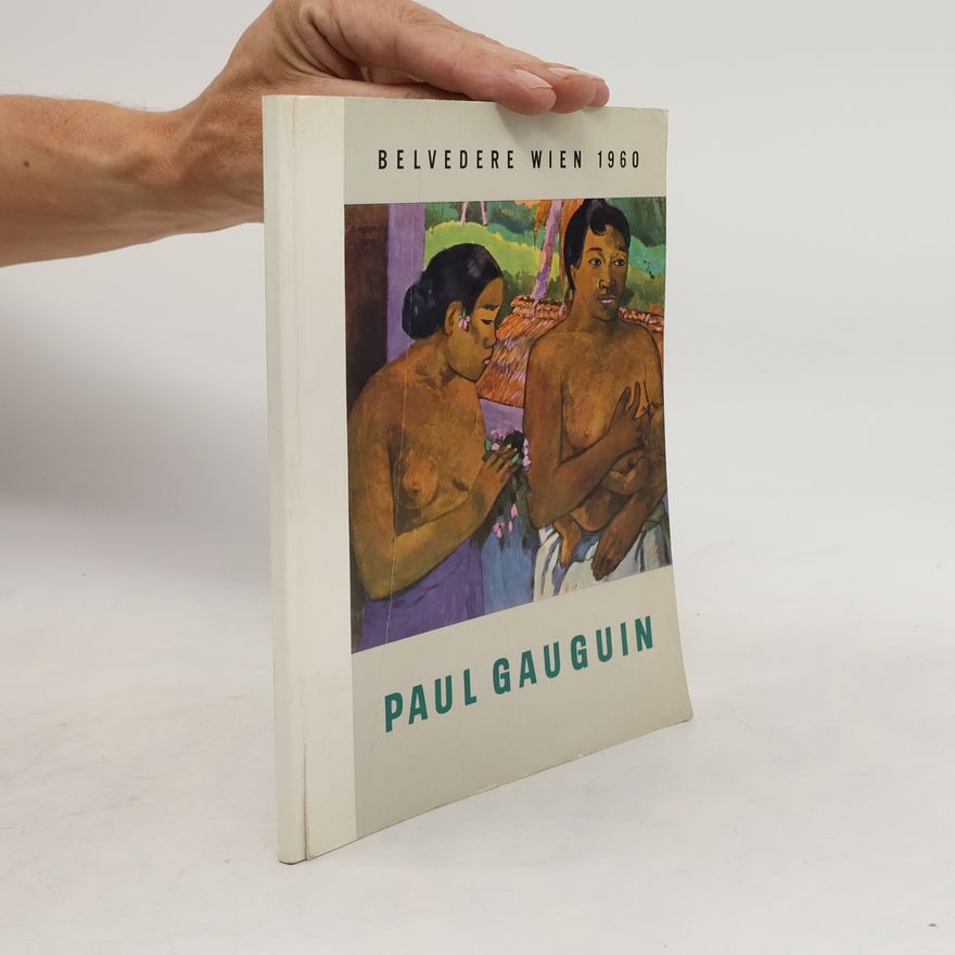 Autorenkollektiv Paul Gauguin. Belvedere Wien 1960
