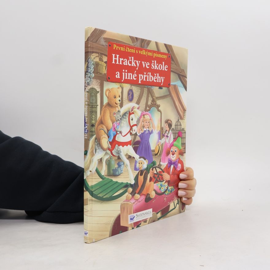 Autorenkollektiv Hračky ve škole a jiné příběhy