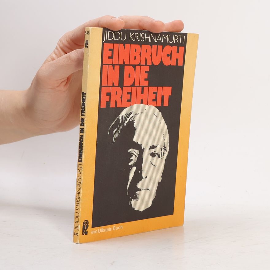 Džiddú Křišnamúrti Einbruch in die Freiheit