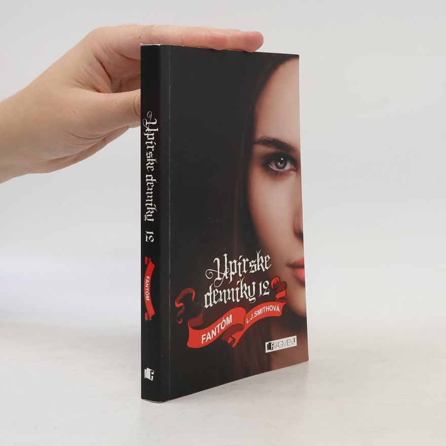 L. J. Smithová  Upírske denníky 12. Fantóm