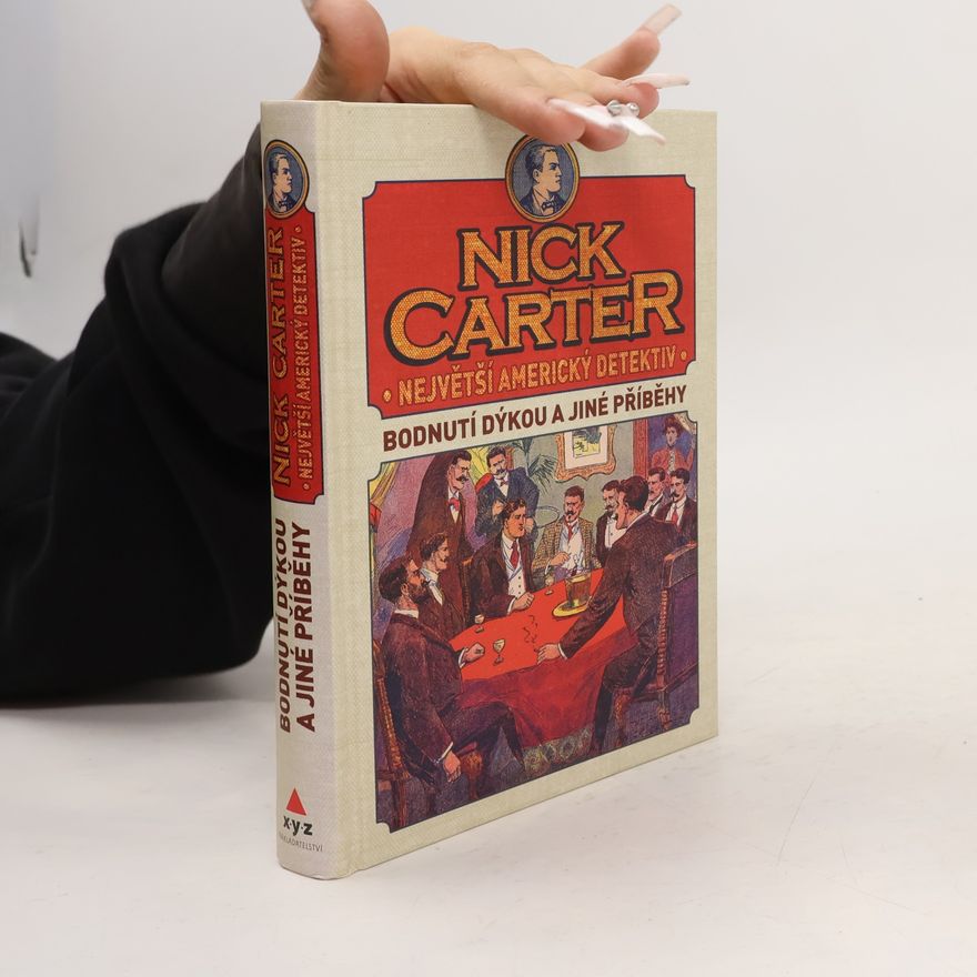 Markéta Stinglová Nick Carter. Největší americký detektiv. Bodnutí dýkou a jiné příběhy