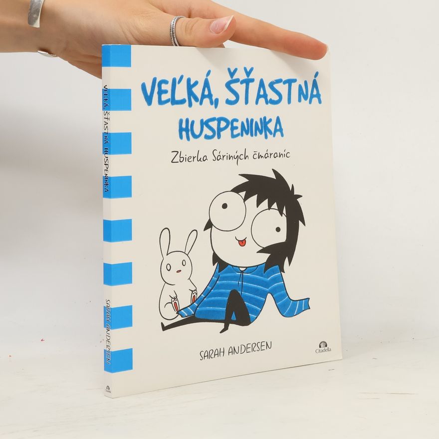 Sarah Sarah C. Andersen Veľká šťastná huspeninka