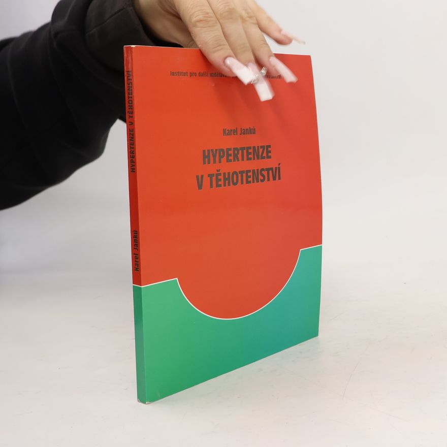 Karel Janků Hypertenze v těhotenství