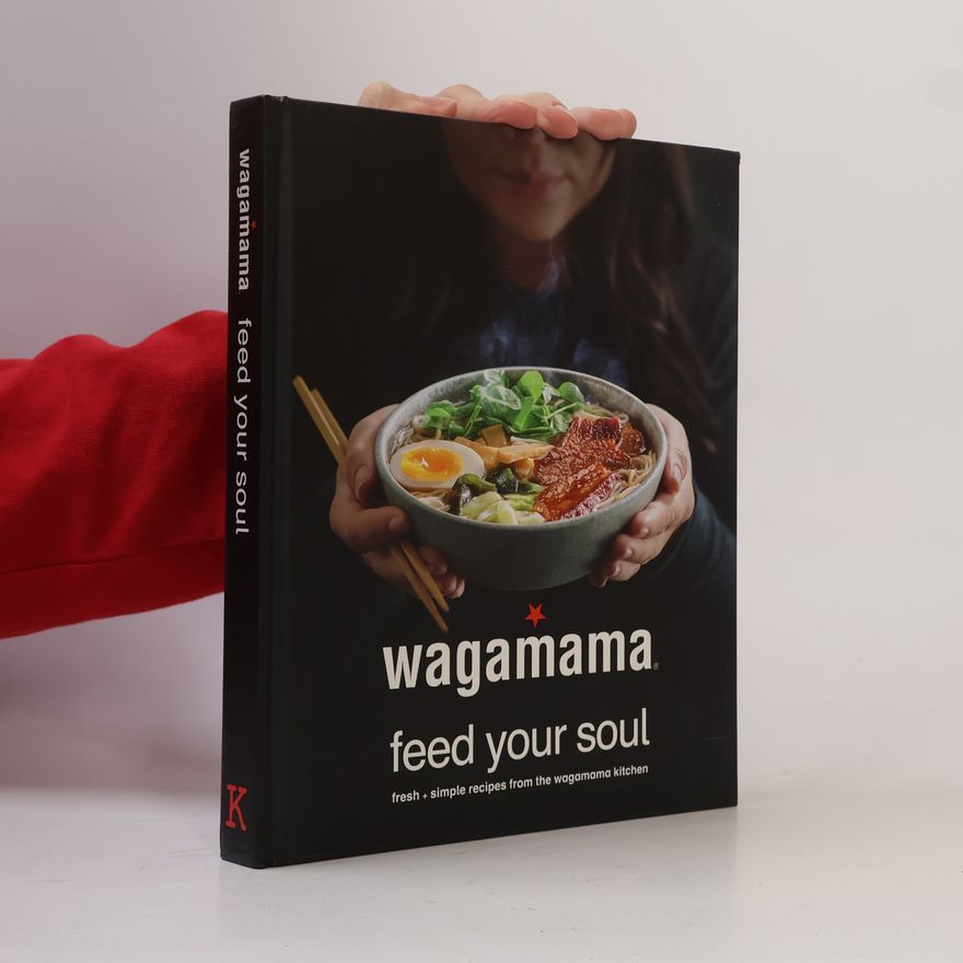 Wagamama Limited Wagamama Feed Your Soul