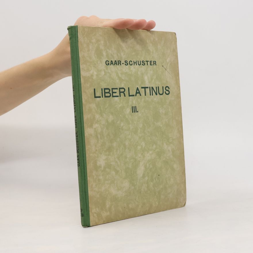 Gaar Schuster Liber Latinus III.